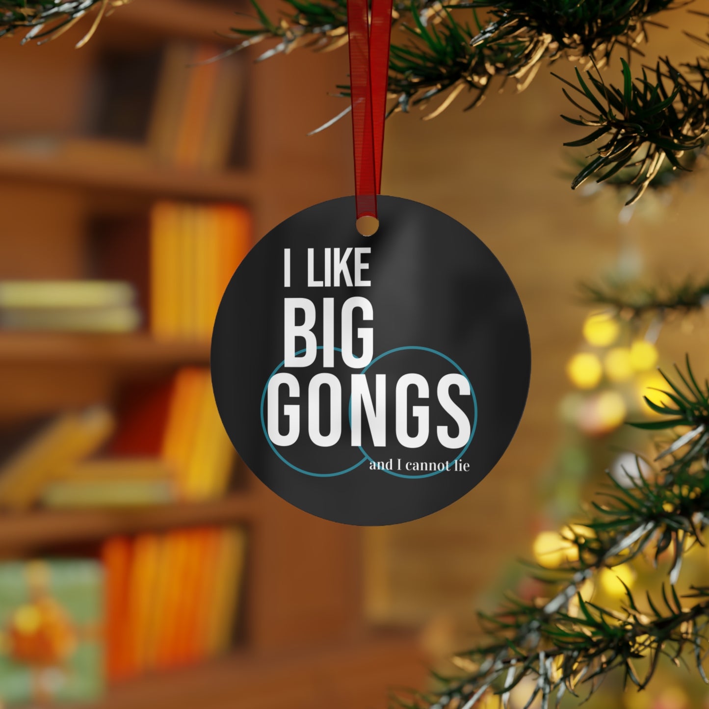 I LIKE BIG GONGS (Metal Ornament)