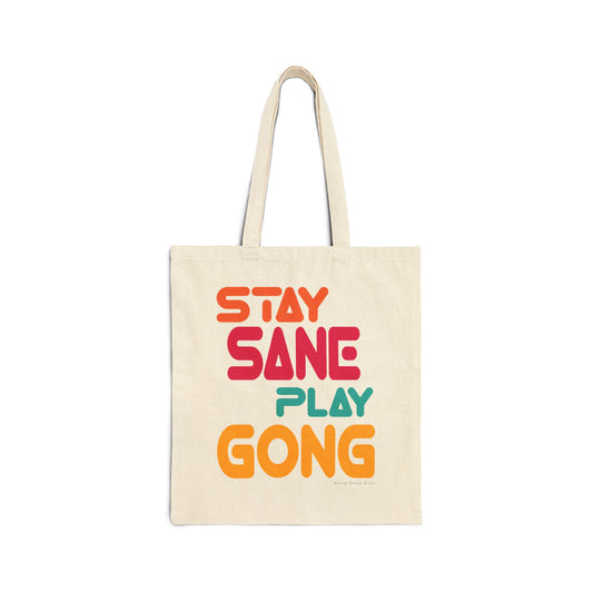 STAY SANE PLAY GONG (Canvas Tote Bag)