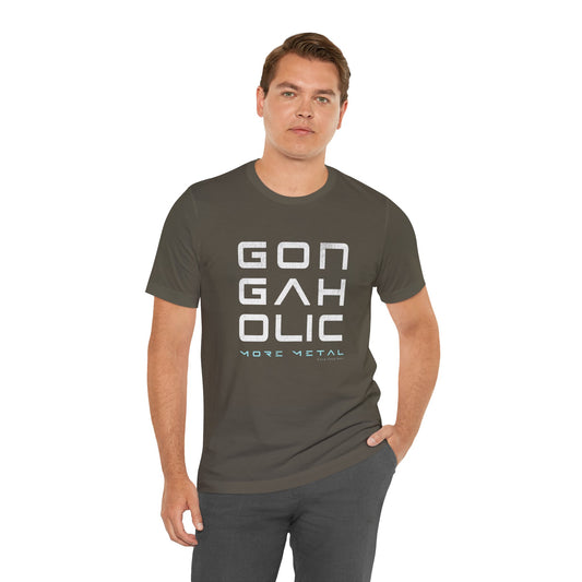 GONGAHOLIC (B+C Unisex tee)