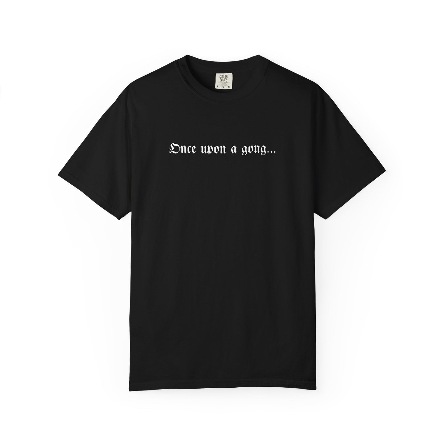 ONCE UPON A GONG (CC Unisex tee)