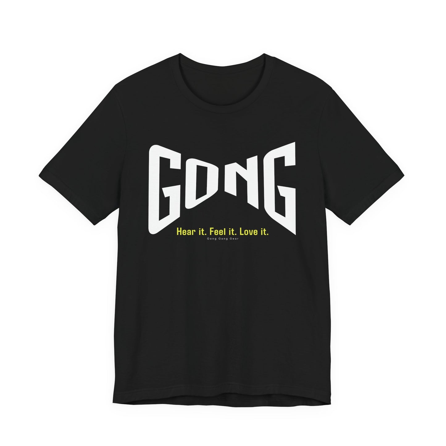 GONG - HEAR FEEL LOVE (B+C Unisex tee)