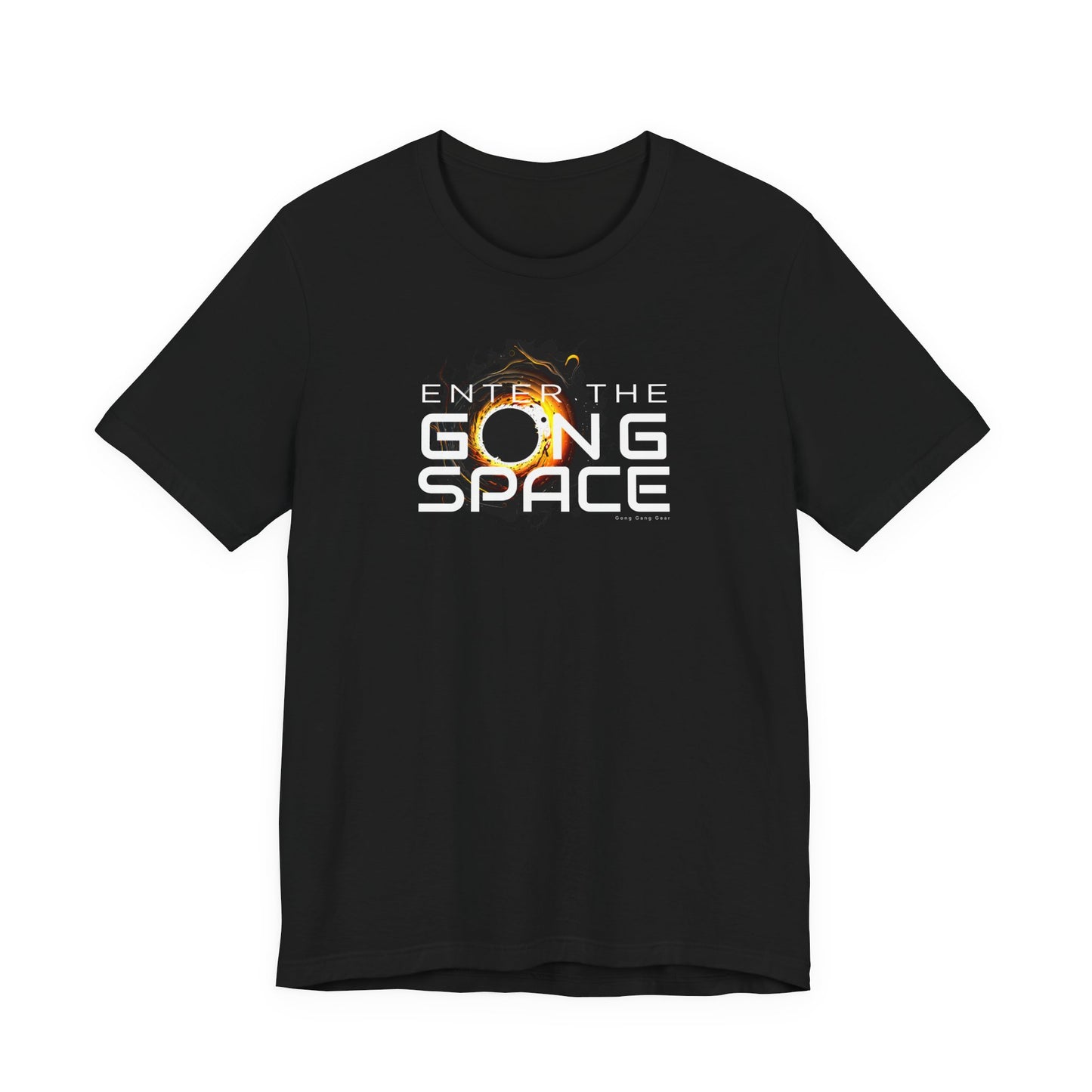 ENTER THE GONG SPACE (B+C Unisex tee)