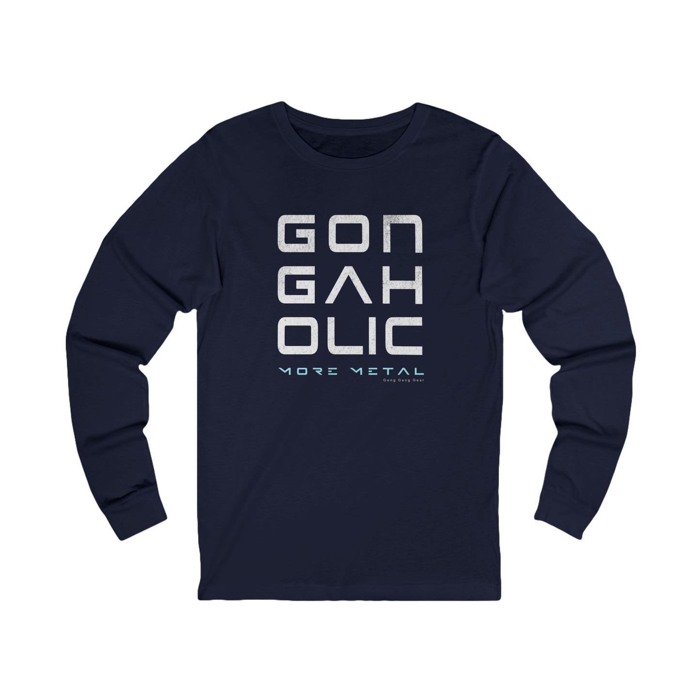 GONGAHOLIC (Unisex Long Sleeve Tee)