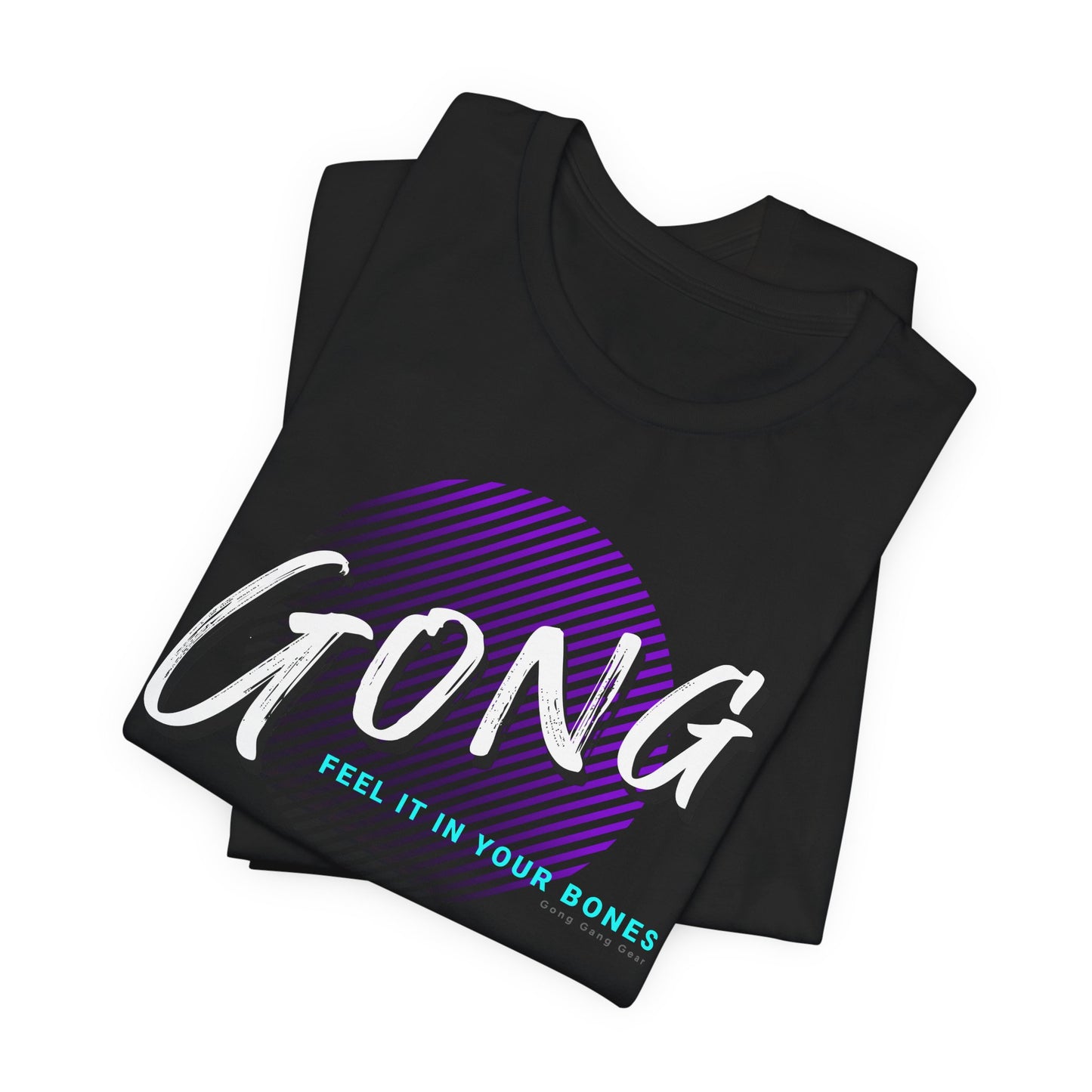 FEEL IT IN YOUR BONES (B+C Unisex tee)