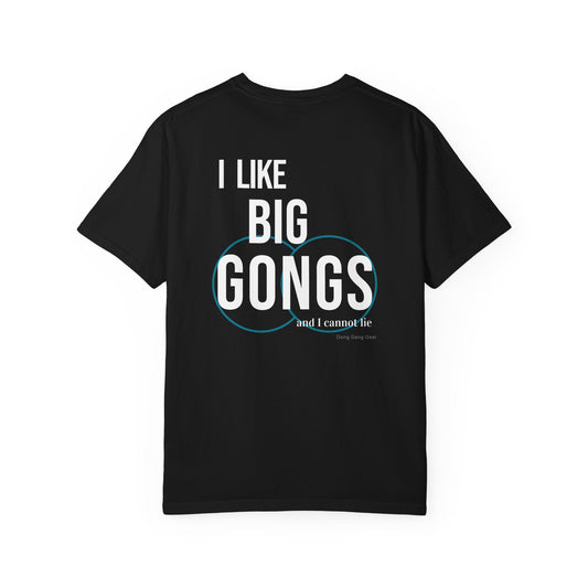 I LIKE BIG GONGS (CC Unisex tee)