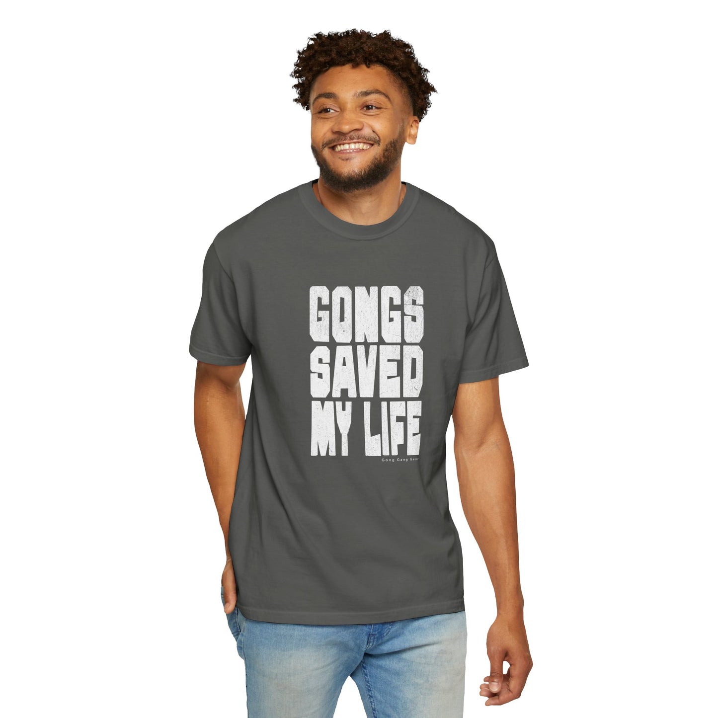 GONGS SAVED MY LIFE (CC Unisex tee)