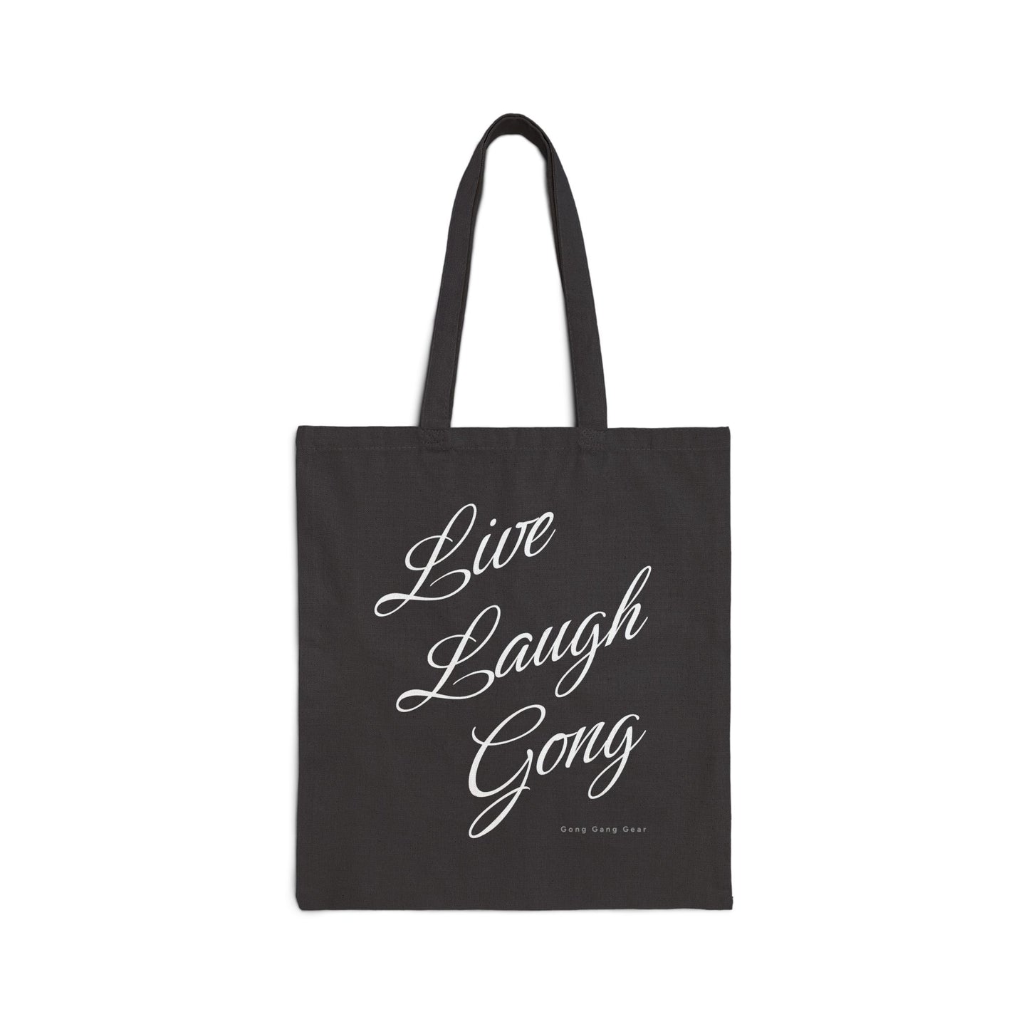 LIVE LAUGH GONG (Canvas Tote Bag)