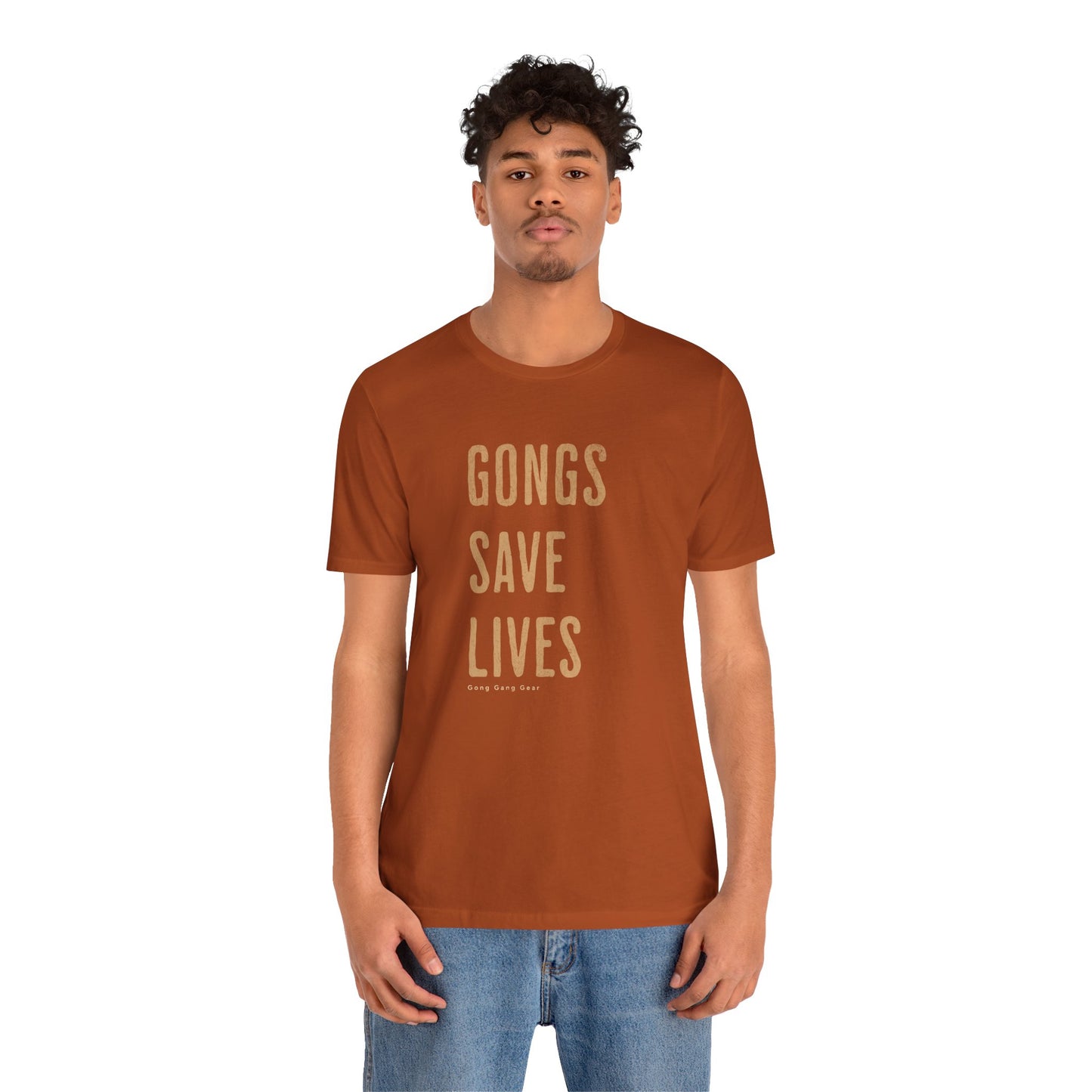 GONGS SAVE LIVES (B+C Unisex tee)