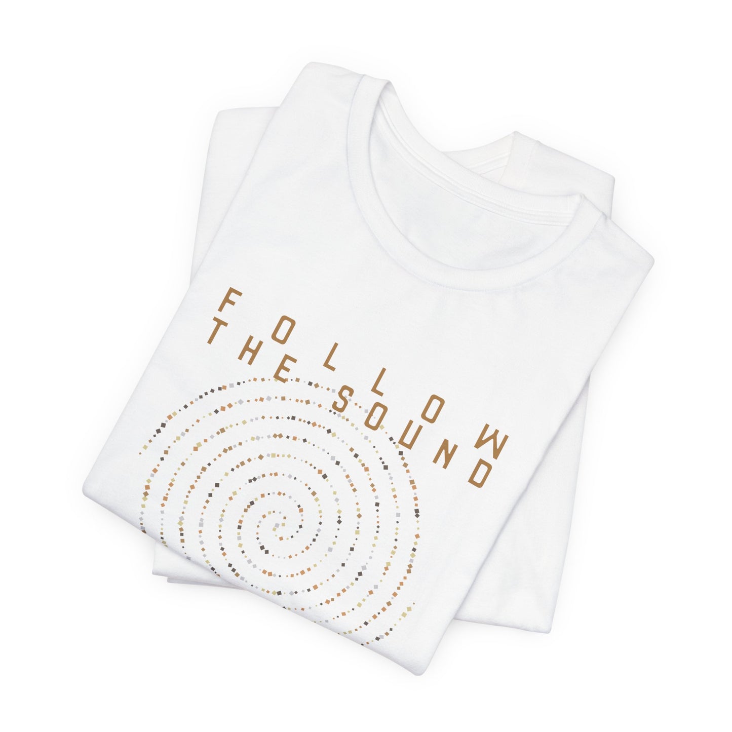 FOLLOW THE SOUND 2 (B&C Unisex tee)