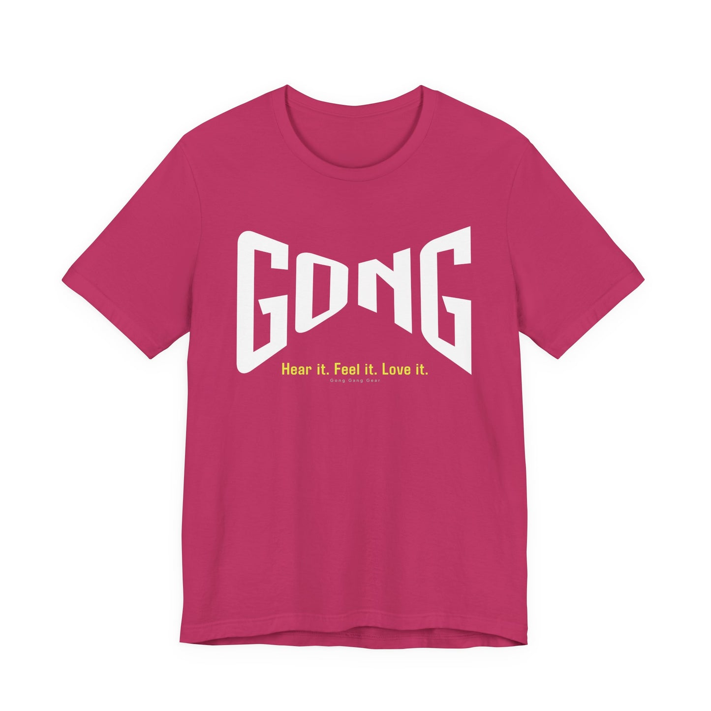 GONG - HEAR FEEL LOVE (B+C Unisex tee)