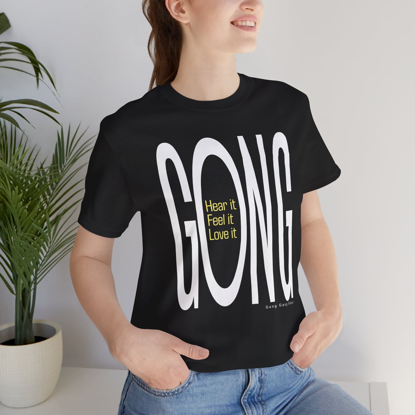 HEAR IT FEEL IT LOVE IT (B+C Unisex tee)