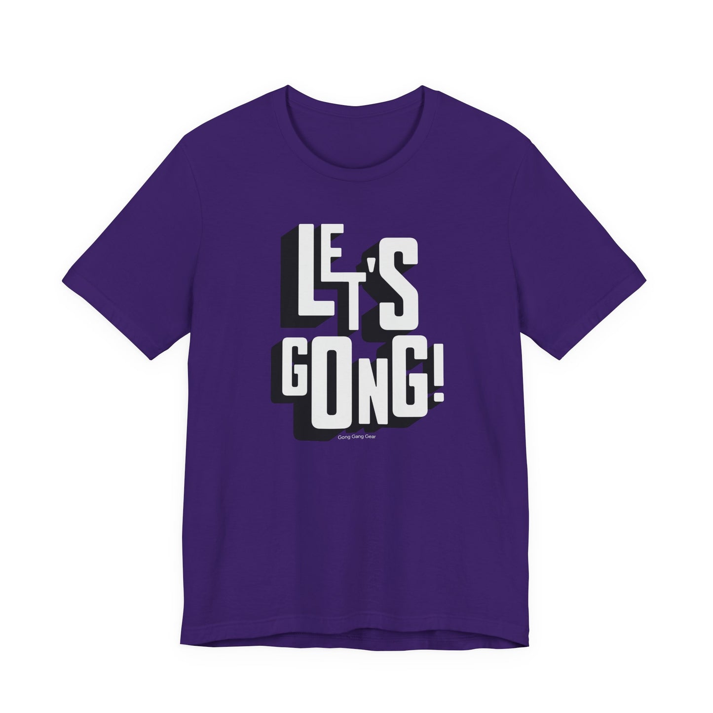 LET'S GONG! (B+C Unisex tee)